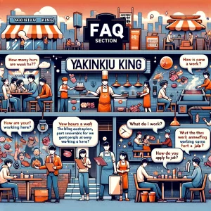 Frequently asked questions about Yakiniku King part-time jobs