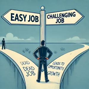 Stop doing easy jobs! Reasons not to choose