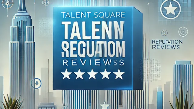 Talent Square Reputation Reviews