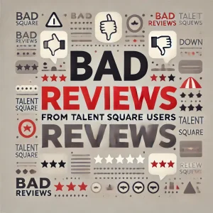 Bad reviews from Talent Square users