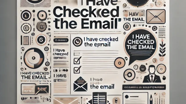 Summary of example responses to “I have checked the email”