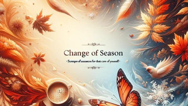 Change of season｜Summary of example sentences for “Please take care of yourself”