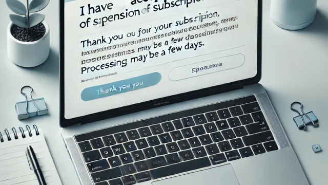 How to write an example email “I have accepted the suspension of subscription” and points to note